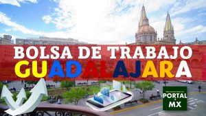Descubre las Mejores Ofertas de Empleo en Guadalajara 2022