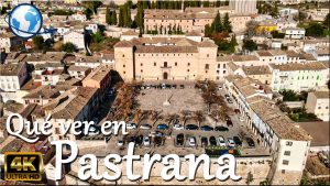 Descubriendo Pastrana: La Joya Escondida de Guadalajara Actualizada